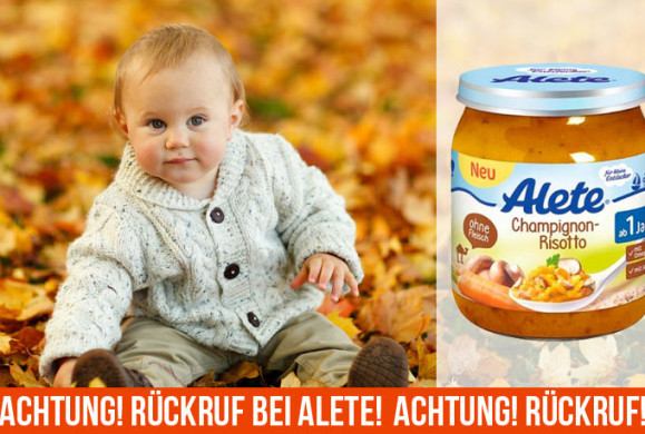 Alete ruft Babynahrung „Champignon-Risotto“ zurück